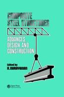 Composite steel structures by International Conference on Steel and Aluminium Structures (1987 Cardiff, Wales)