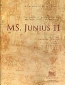 Cover of: MS. Junius 11 by Bernard J. Muir