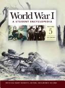 Cover of: World War I: Student Encyclopedia