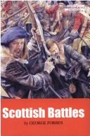 Cover of: Scottish Battles by George Forbes