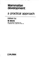 Cover of: Mammalian development: a practical approach
