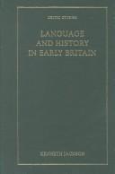 Cover of: Language and History in Early Britain: A Chronlogical Survey of the Brittonic Languages : 1st to 12th C. A. D.