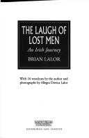 Cover of: The laugh of lost men by Brian Lalor