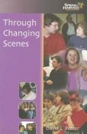 Cover of: Through Changing Scenes by David Potter