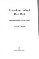 Cover of: Confederate Ireland 1642-1649 by Micheál Ó Siochrú, Micheál Ó Siochrú