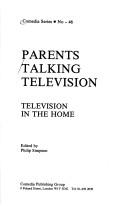 Cover of: Parents Talking Television: Television in the Home (Comedia Series)