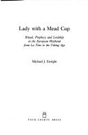 Lady with a mead cup by Enright, Michael J.