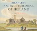 Cover of: Beranger's Antique Buildings of Ireland