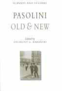 Cover of: Pasolini old and new: surveys and studies