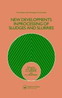 Cover of: New developments in processing of sludges and slurries