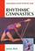Cover of: Rhythmic gymnastics