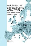 Cover of: Aluminium structural analysis by edited by P.S. Bulson.