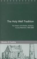 Cover of: The holy well tradition by Stiofán Ó. Cadhla