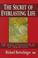 Cover of: The secret of everlasting life