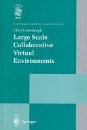 Cover of: Large Scale Collaborative Virtual Environments (Distinguished Dissertations (Springer-Verlag).)