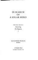 Cover of: In Search of a Solar Hero the King Trilogy a Study in Tyranny