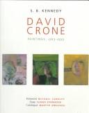 David Crone by S. B. Kennedy, David Crone, Slavka Sverakova, Martyn Anglesea