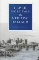 Cover of: Leper Hospitals in Medieval Ireland: With a Short Account of the Military and Hospitaller Order of st Lazarus of Jerusalem