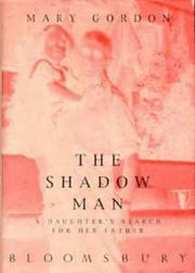 Cover of: The Shadow Man by Mary Gordon