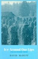 Cover of: Ice around our lips by translated and edited by David McDuff.