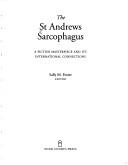The St. Andrews sarcophagus by Sally M. Foster