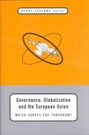 Cover of: Governance, Globalization and the European Union: Which Europe for Tomorrow?