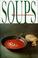 Cover of: Soups