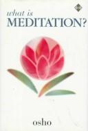 Cover of: What Is Meditation