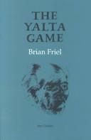 Cover of: The Yalta Game: After Chekhov (Gallery Books)