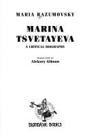 Cover of: Marina Tsvetayeva: a critical biography