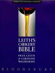 Cover of: Leith's Cookery Bible by Prue Leith, Caroline Waldegrave