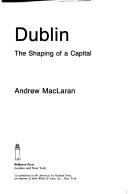 Cover of: Dublin by Andrew MacLaran