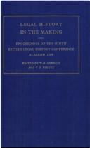 Cover of: Legal History in the Making: Proceedings of the Ninth British Legal History Conference