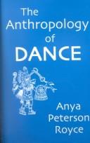 Cover of: The Anthropology of Dance by Anya Peterson Royce