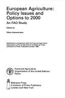 Cover of: European Agriculture: Policy Issues and Options to 2000 : An Fao Study