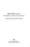 Cover of: Child welfare services: developments in law, policy, practice, and research