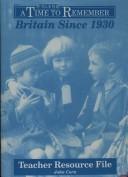 Cover of: Britain Since 1930 (Time to Remember)