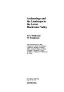 Cover of: Archaeology and the landscape in the lower Blackwater Valley
