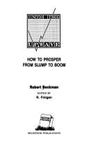 Cover of: Into the Upwave: How to Prosper from Slump to Boom