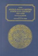 Cover of: Anglo-Saxon myths: state and church, 400-1066