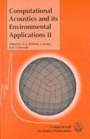 Cover of: Computational acoustics and its environmental applications II