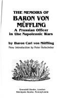 Cover of: The Memoirs of Baron Von Muffling: A Prussian Officer in the Napoleonic Wars (Napoleonic Library)