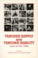 Cover of: Teacher supply and teacher quality: issues for the 1990s