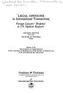 Cover of: Legal opinions in international transactions by International Bar Association. Subcommittee on Legal Opinions., Michael Gruson, Stephan Hutter, Michael Kutschera, International Bar Association. Subcommittee on Legal Opinions.