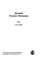 Cover of: Dynamic fracture mechanics