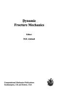 Cover of: Dynamic Fracture Mechanics (Computational Engineering)