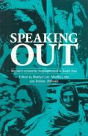 Cover of: Speaking out by edited by Marilyn Carr, Martha Chen and Renana Jhabvala.