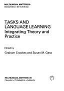 Cover of: Tasks and language learning: integrating theory and practice
