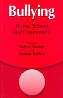 Cover of: Bullying: home, school, and community