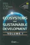 Cover of: Ecosystems and Sustainable Development IV (Advances in Ecological Sciences) by 